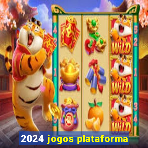 2024 jogos plataforma